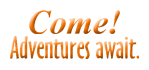 Come! Adventures await. (logo)